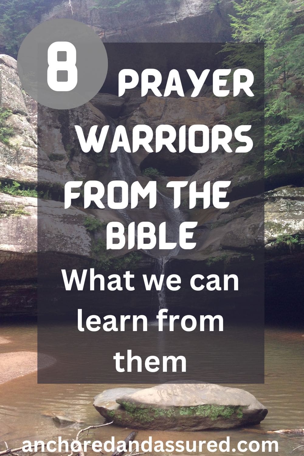 Prayer Warriors In The Bible And What We Can Learn From Them - Anchored ...